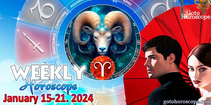 Aries week horoscope January 15—21, 2024