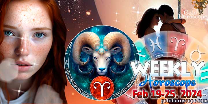 Aries week horoscope February 19—25, 2024