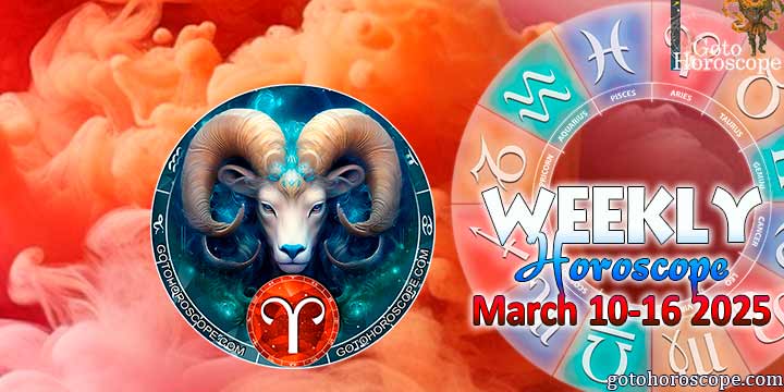 Aries week horoscope March 10—16, 2025