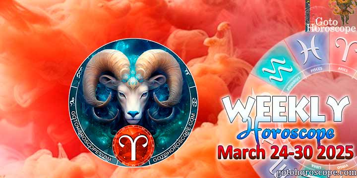 Aries week horoscope March 24—30, 2025