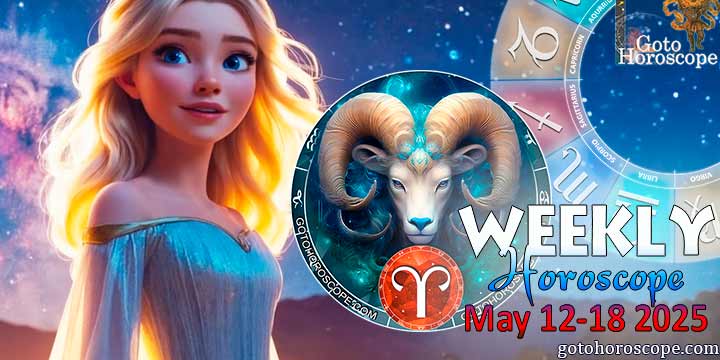 Aries week horoscope May 12—18, 2025