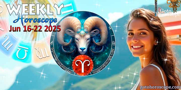 Aries week horoscope June 16—22, 2025