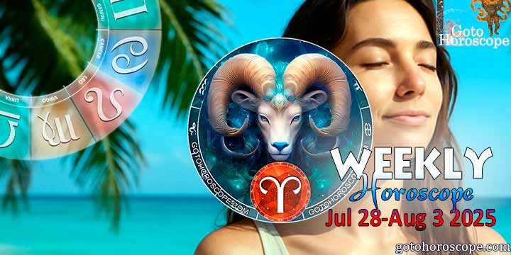 Aries week horoscope July 28—August 3, 2025
