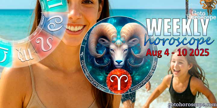 Aries week horoscope August 4—10, 2025