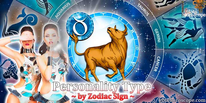 Horoscope: Taurus of a Hard or Soft Personality type