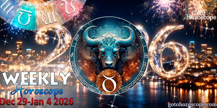 Taurus week horoscope December 28—3, 2025