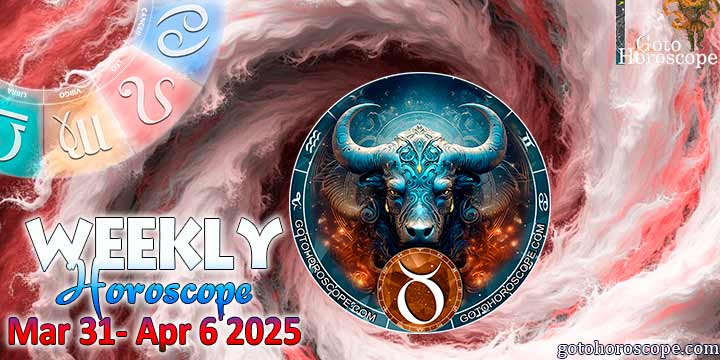Taurus week horoscope March 31—April 6, 2025