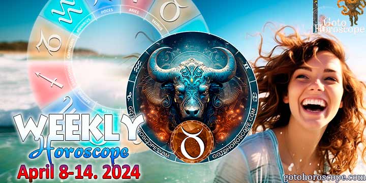 Taurus week horoscope April 8—14, 2024