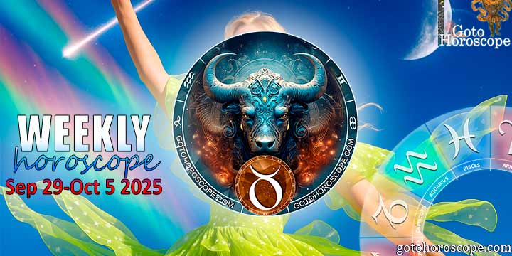 Taurus week horoscope September 29—5, 2025