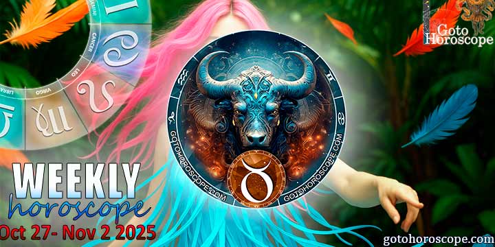 Taurus week horoscope October 27—November 2, 2025