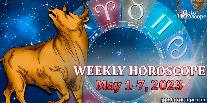 Taurus horoscope for the week May 1—7, 2023
