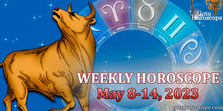 Taurus horoscope for the week May 8-14, 2023