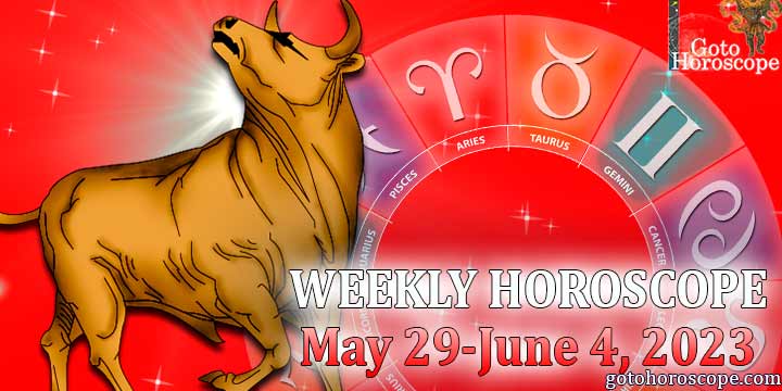 Taurus week horoscope May 29—June 4 2023