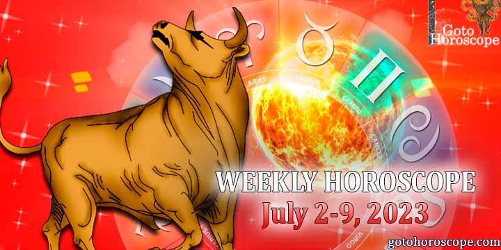 Taurus week horoscope July 2—9, 2023
