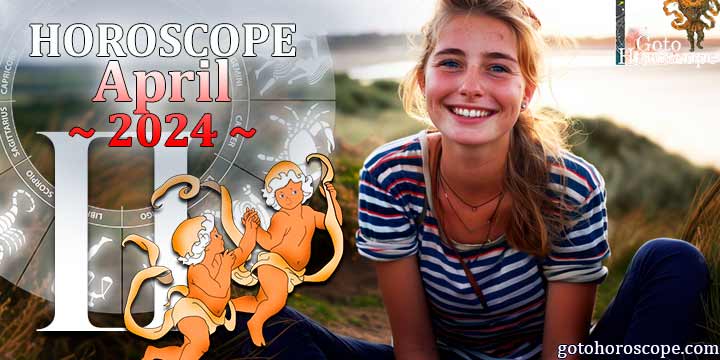 Gemini monthly Horoscope for April 2024 