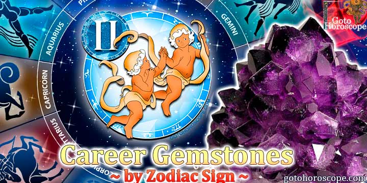 Gemstones & Crystals that will boost up Gemini Career