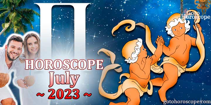 Gemini monthly Horoscope for July 2023 