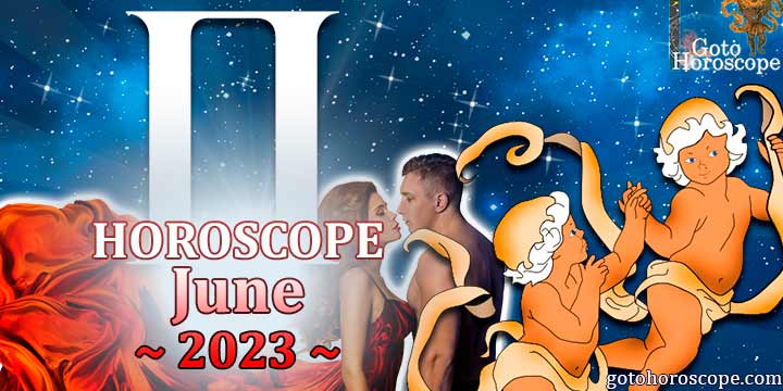 Gemini monthly Horoscope for June 2023 