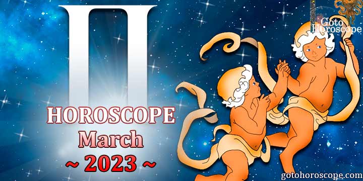 Gemini monthly horoscope for March 2023