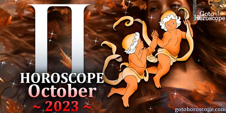 Gemini monthly Horoscope for October 2023 