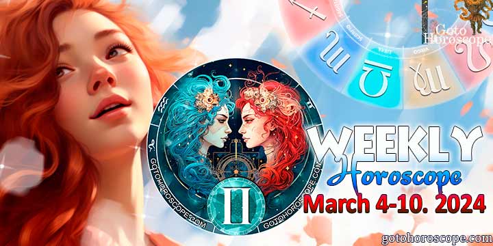 Gemini week horoscope March 4—10, 2024