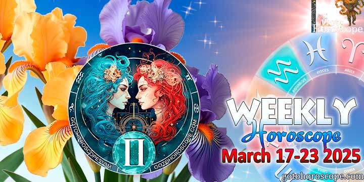 Gemini week horoscope March 17—23, 2025