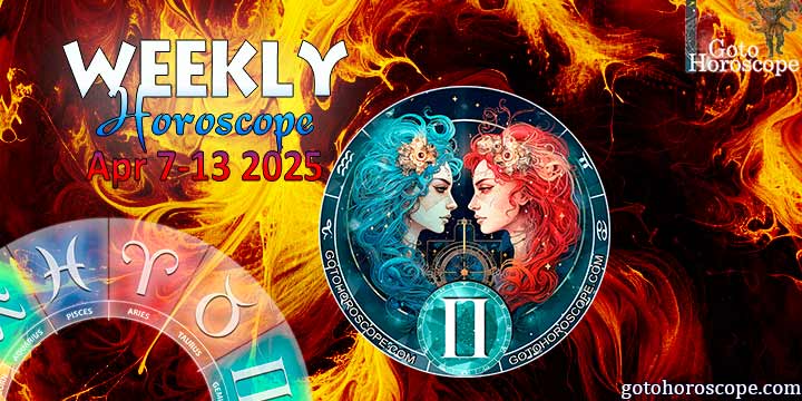 Gemini week horoscope April 7—13, 2025