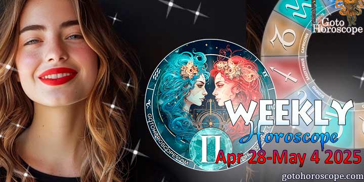 Gemini week horoscope April 28—4, 2025