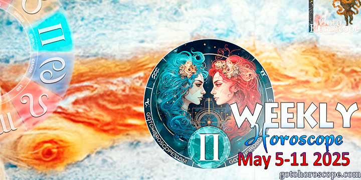 Gemini week horoscope May 5—11, 2025