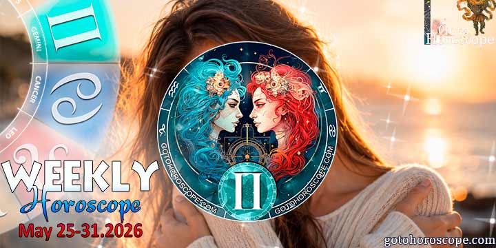 Gemini week horoscope May 25—31, 2026