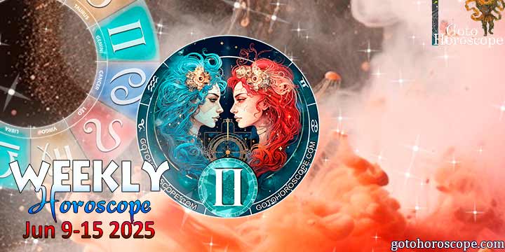 Gemini week horoscope June 9—15, 2025