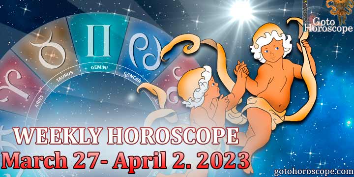 Gemini week horoscope March 27—April 2 2023