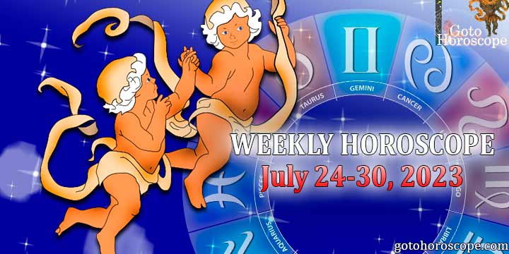 Gemini week horoscope July 24—30, 2023