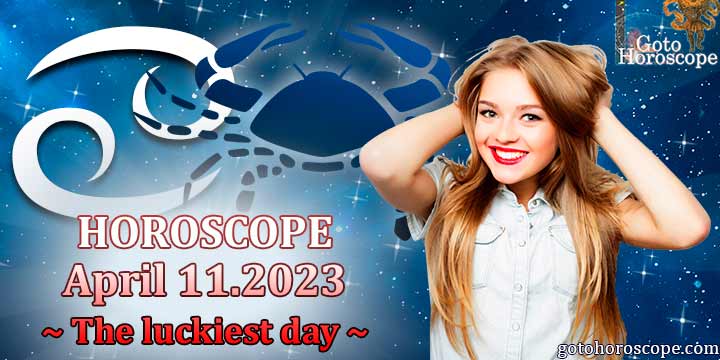 Cancer Horoscope April 11, The luckiest day in 2023