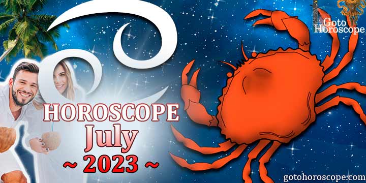 Cancer monthly Horoscope for July 2023 