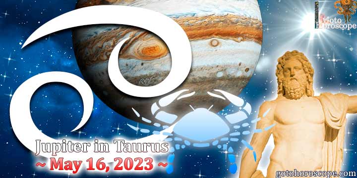 Horoscope Cancer Jupiter enters Taurus on May 16, 2023