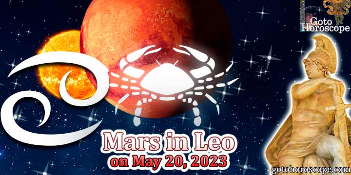 Horoscope Cancer : Mars in Leo on May 20, 2023