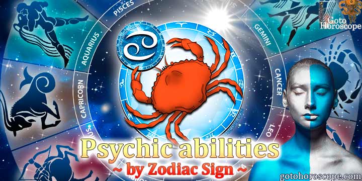 Horoscope Cancer, the psychic abilities of your zodiac sign