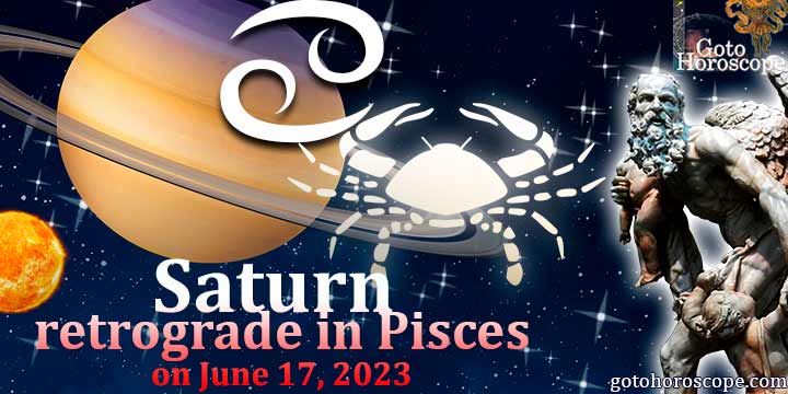 Horoscope Cancer Saturn turns retrograde in Pisces