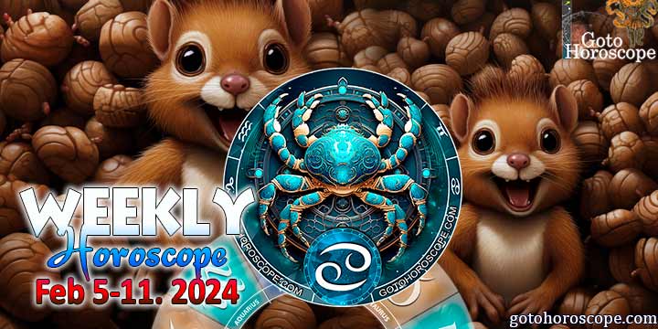 Cancer week horoscope February 5—11, 2024
