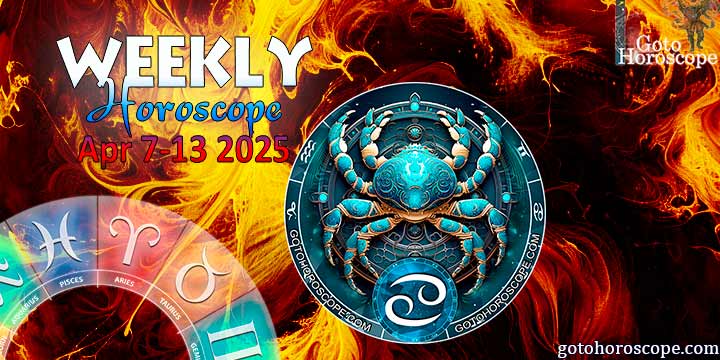Cancer week horoscope April 7—13, 2025