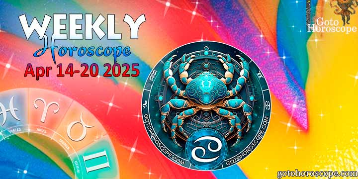Cancer week horoscope April 14—20, 2025