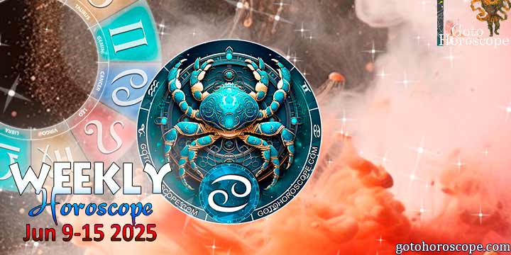 Cancer week horoscope June 9—15, 2025