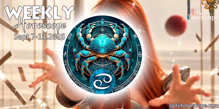 Cancer week horoscope September 7—13, 2026