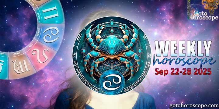 Cancer week horoscope September 22—28, 2025