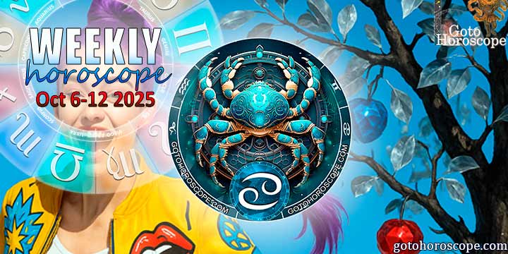 Cancer week horoscope October 6—12, 2025