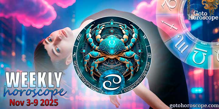 Cancer week horoscope November 3—9, 2025