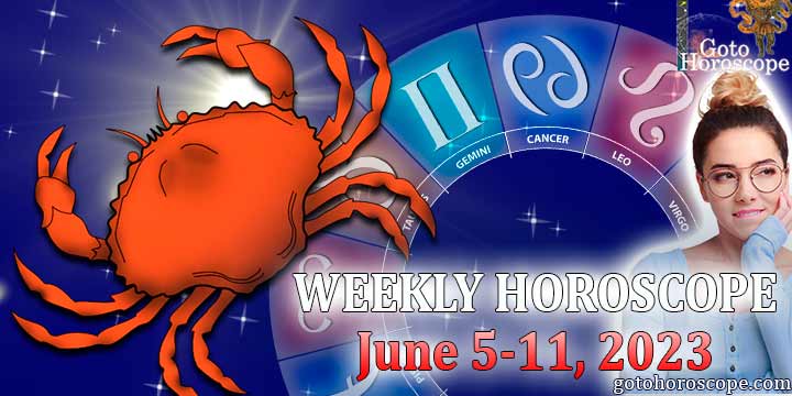 Cancer week horoscope June 5—11 2023