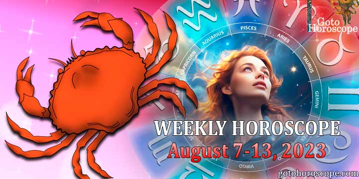 Cancer week horoscope August 7—13, 2023