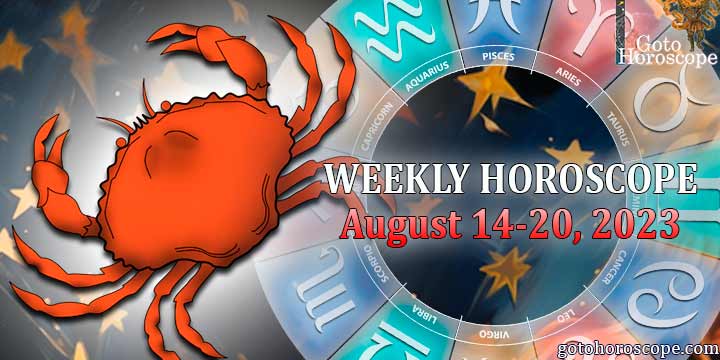 Cancer week horoscope August 14—20, 2023